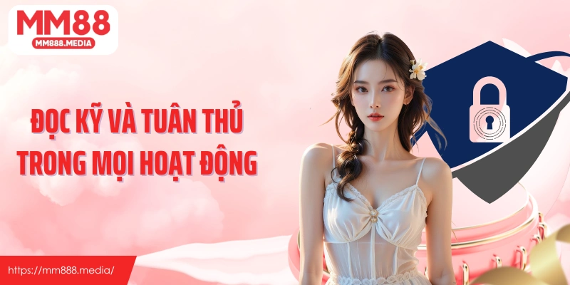 Đọc kỹ và tuân thủ trong mọi hoạt động